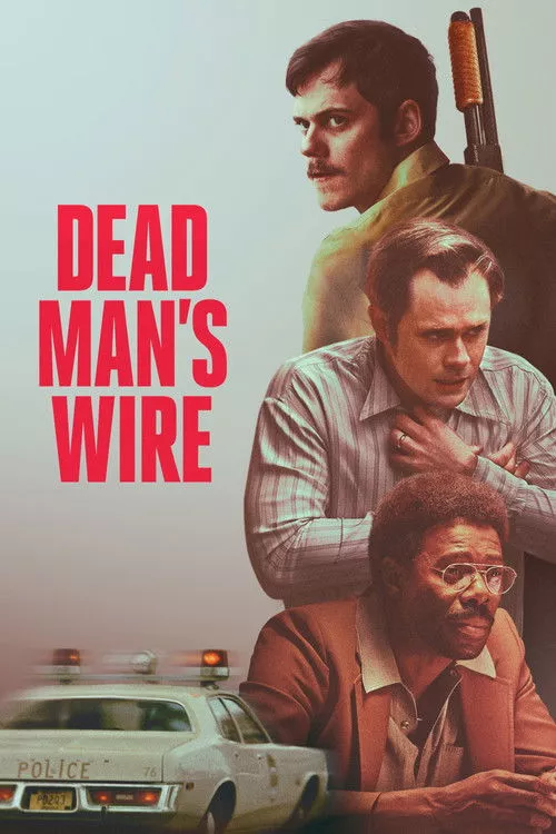 Dead Man’s Wire / Обвързан със смъртта
